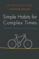 Simple Habits for Complex Times: Powerful