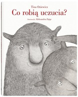 Co robią uczucia? - Tina Oziewicz