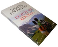 UCZCIE SIĘ KOCHAĆ - Wanda Półtawska _________ NOWA