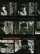 Shattered Objects: Djuna Barnes s Modernism Praca