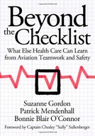 Beyond the Checklist: What Else Health Care Can