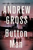 Button Man: A Novel Gross Andrew