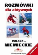 Rozmówki dla aktywnych polsko niemieckie