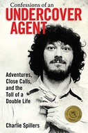 Confessions of an Undercover Agent: Adventures,