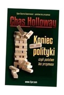 KONIEC POLITYKI CZYLI PAŃSTWO BEZ PRZYMUSU CHAS HOLLOWAY