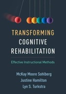 Transforming Cognitive Rehabilitation: Effective