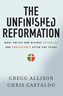 The Unfinished Reformation: What Unites and