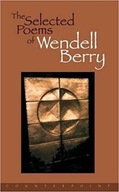 The Selected Poems Of Wendell Berry Berry Wendell