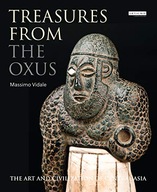 Treasures from the Oxus: The Art and Civilization