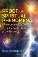 Proof of Spiritual Phenomena: A Neuroscientist s