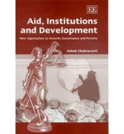 Aid, Institutions and Development: New Approaches