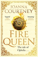 Fire Queen: Shakespeare s Ophelia as you ve never