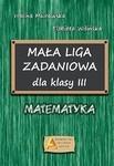 MAŁA LIGA ZADANIOWA DLA KLASY III SP