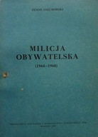 Zenon Jakubowski MILICJA OBYWATELSKA 1944-1948