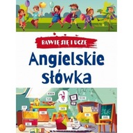 Bawię się i uczę. Angielskie słówka. Wydanie 3