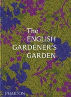 The English Gardener?s Garden