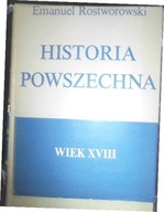 Historia powszechna. Wiek 18 - E. Rostworowski