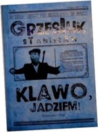 Klawo jadziem! - Stanisław Grzesiuk