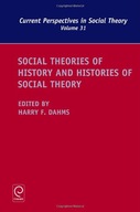 Social Theories of History and Histories of