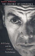The Crucible of Experience: R. D. Laing and the