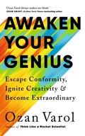Awaken Your Genius: Escape Conformity, Ignite