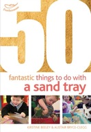 50 Fantastic Things to Do with a Sand Tray Beeley