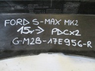 Spoiler der Stoßstange heck Ford S- MAX MK2 15r- 2 X PDC GM2B-17E956R