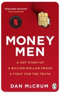 Money Men: A Hot Startup, A Billion Dollar Fraud,