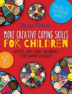 More Creative Coping Skills for Children: