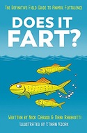 Does It Fart?: The Definitive Field Guide to