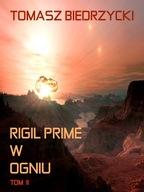 Rigil Prime w ogniu. Tom 2 - ebook