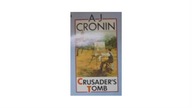 Crusader's Tomb - A J Cronin