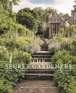 Secret Gardeners: Britain s Creatives Reveal