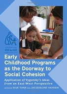 Early Childhood Programs as the Doorway to Social