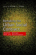 Remaking the Urban Social Contract: Health,