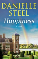Happiness: A Novel Steel, Danielle