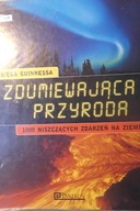 KSIĘGA GUINNESSA ZDUMIEWAJĄCA PRZYRODA - zbiorowa