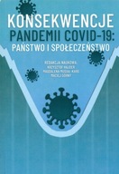 KONSEKENCJE PANDEMII COVID-19 PAŃSTWO I SPOŁECZE..