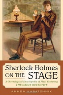 Sherlock Holmes on the Stage: A Chronological