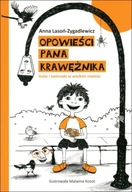 Opowieści Pana Krawężnika Anna Lasoń-Zygadlewicz