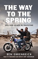 The Way to the Spring: Life and Death in