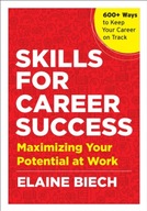 Skills for Career Success: Maximizing Your