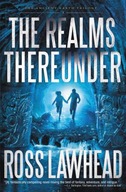 The Realms Thereunder Lawhead Ross