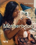 Motherhood Coxon Ann