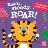 Ready Steady...: Roar!: Board book with flaps and