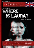 Where is Laura? Angielski. Kryminał z ćw. A2-B1