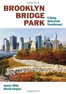 Brooklyn Bridge Park: A Dying Waterfront