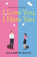 I LOVE YOU, I HATE YOU: ALL'S FAIR IN LOVE AND LAW