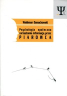 Psychologia społeczna zarządzania informacją przez Piarowca Domachowski