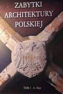 Zabytki Architektury Polskiej Tom I A - Kop